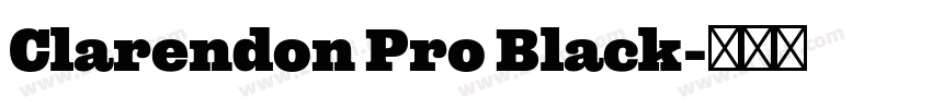 Clarendon Pro Black字体转换
